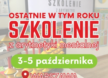 Ostatnie w tym roku szkolenie z arytmetyki mentalnej!
