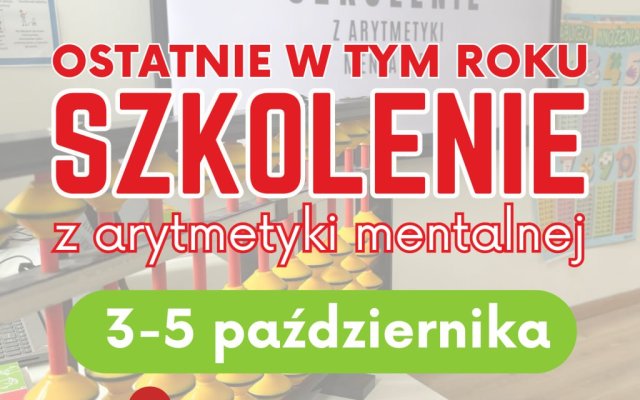 Ostatnie w tym roku szkolenie z arytmetyki mentalnej!