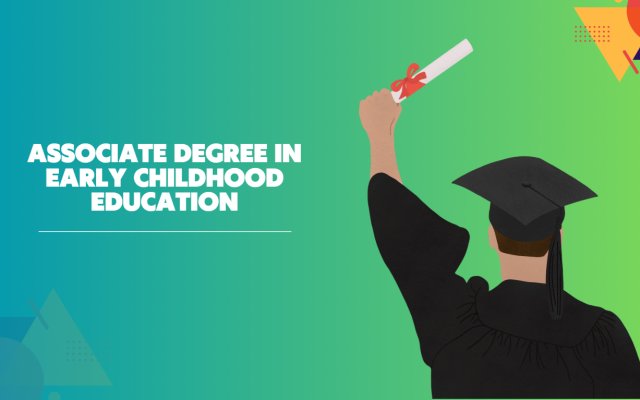 Cât durează obținerea unei diplome de asociat în educația timpurie?
